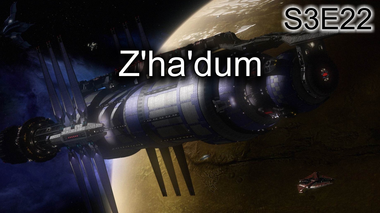Babylon 5 Ruminations S3E22: Z'Ha'Dum