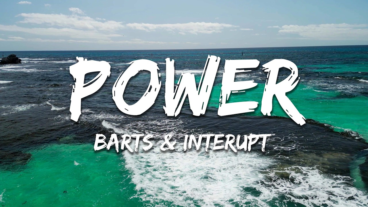 BARTS & Interupt - Power (Lyrics)
