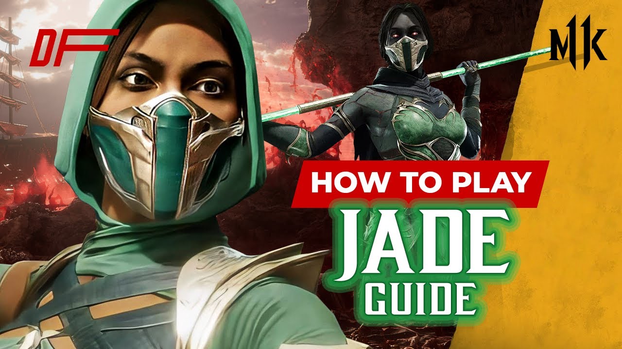 Руководство по JADE от [EvaMariaXO] | MK11 | DashFight | Всё, что вам нужно знать