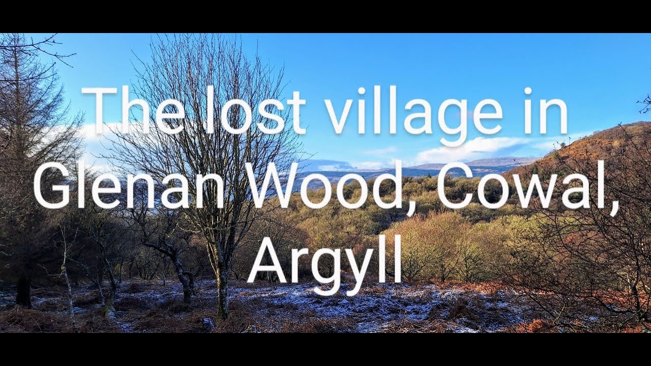 The Lost village in Glenan Woods, Cowal, Argyll