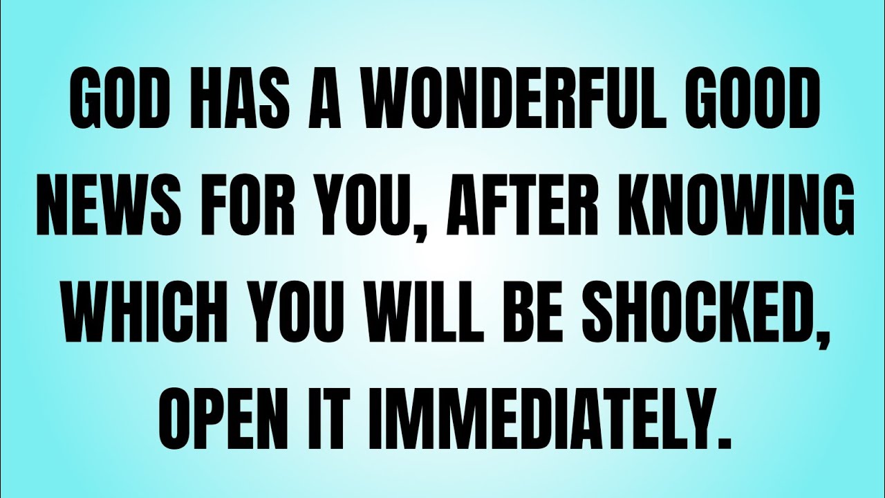 God has a wonderful good news for you, after knowing which you will be shocked, open it.