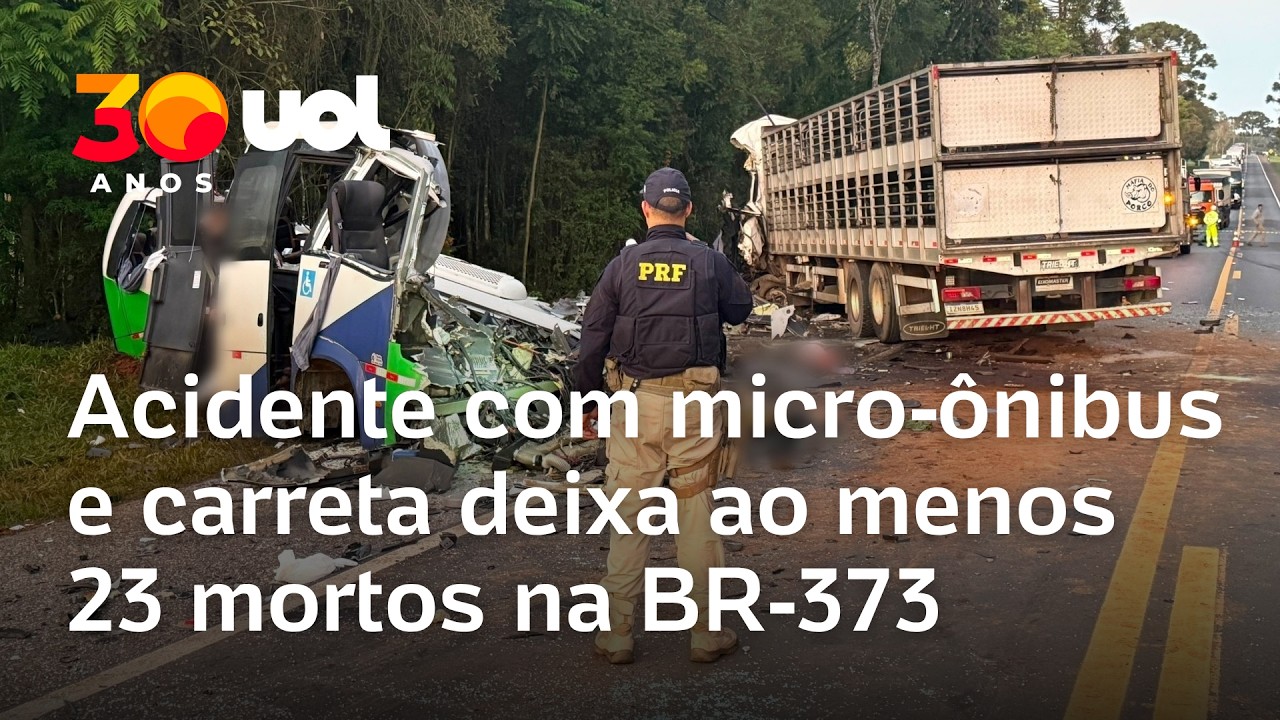Acidente na BR-373: Batida entre micro-&ocirc;nibus e carreta deixa ao menos 23 mortos no Paran&aacute;