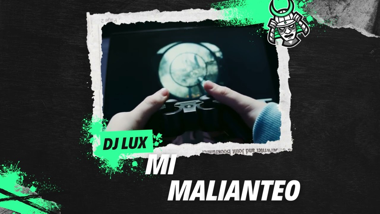 10 - DJ Lux - Mi Malianteo
