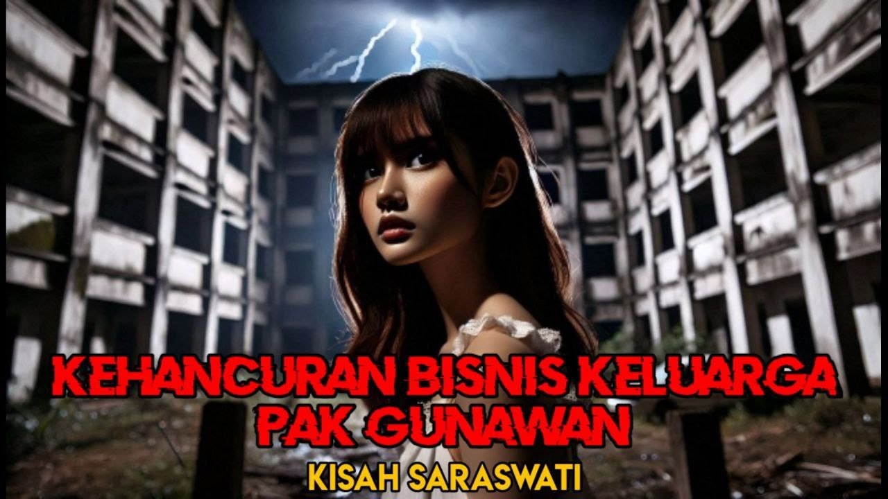 Kehancuran Bisnis Keluarga Pak Gunawan || Kisah Saraswati