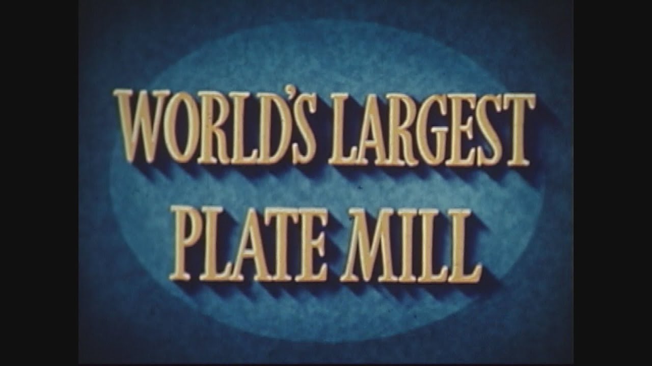 World's Largest Plate Mill