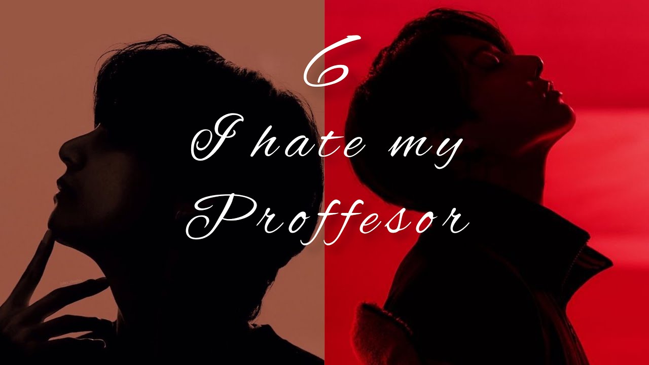 😈 I Hate My Proffesor 👿#taekook #jikook #vkook #kookv #btsmalayalamff