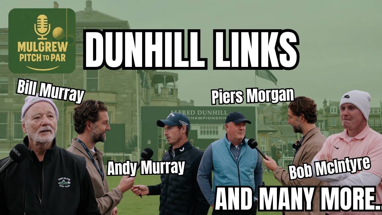 DUNHILL LINKS | Piers Morgan, Andy Murray, Bill Murray, Bob McIntrye | VLOG