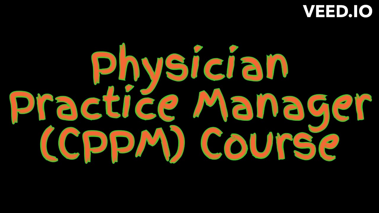 Physician Practice Manager CPPM Course