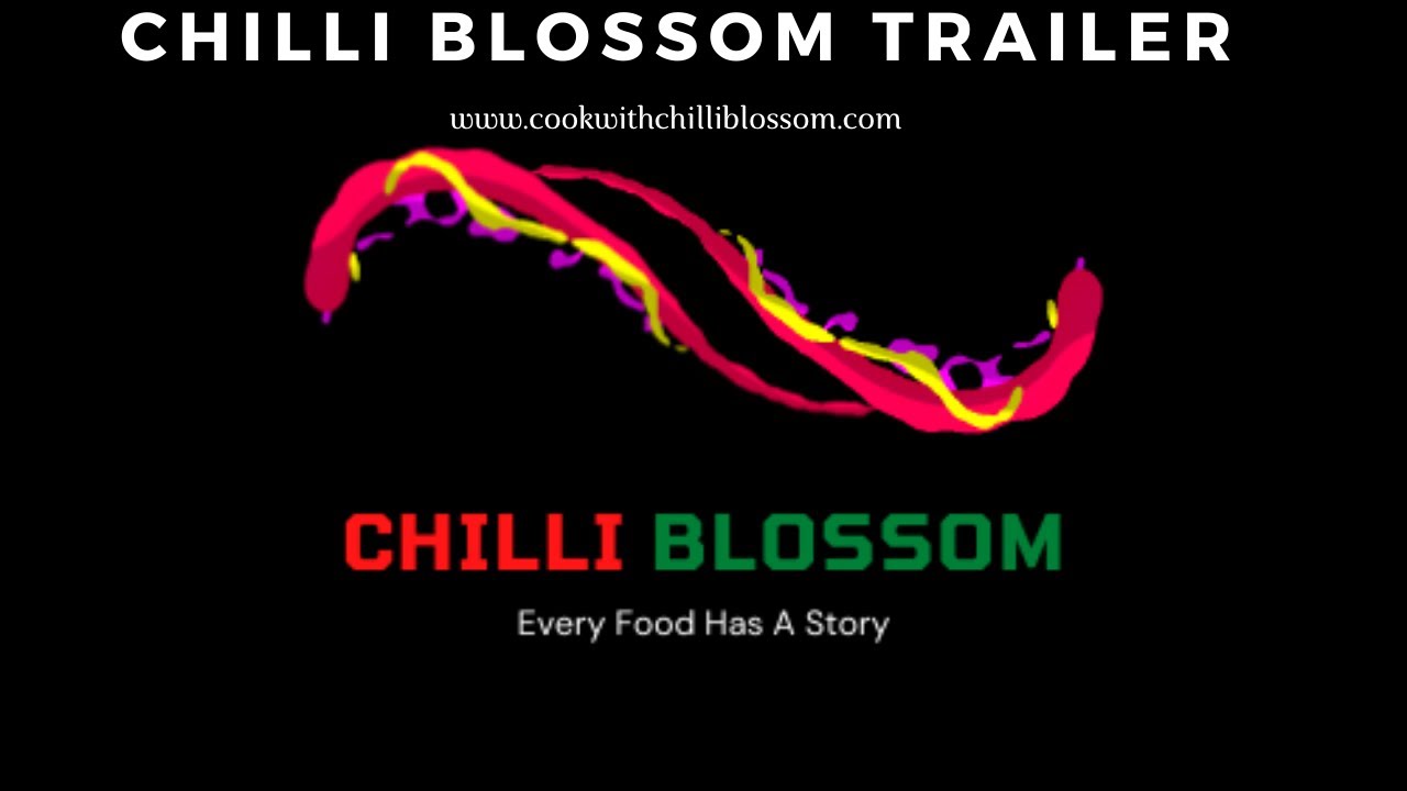 CHILLI BLOSSOM TRAILER || #subscribemychannelChilliBlossomForLatestRecipes ||