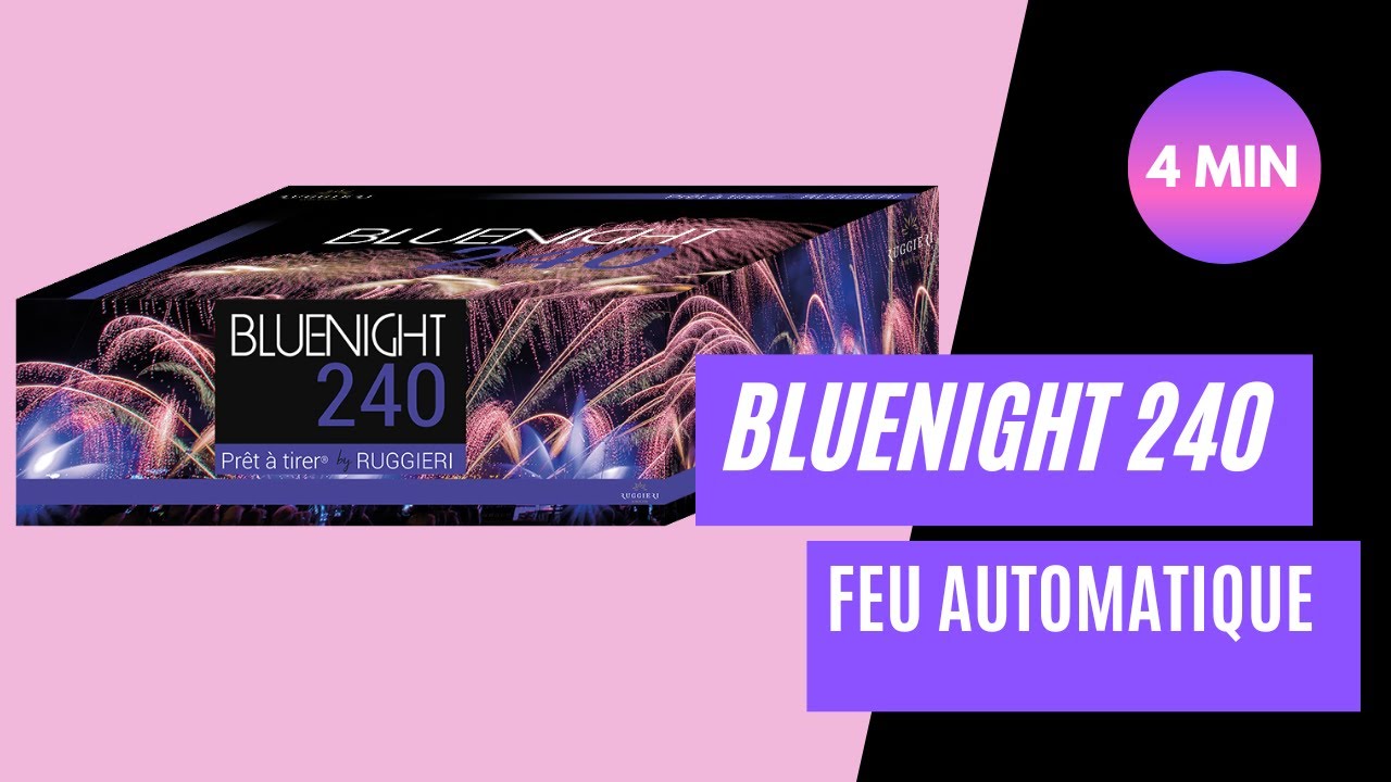 Pr&ecirc;t &agrave; tirer - BLUENIGHT 240