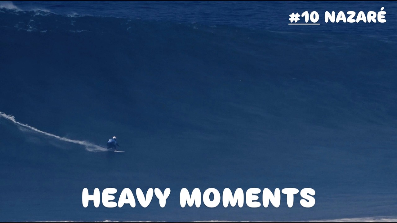 HEAVY MOMENTS - NAZARE PORTUGAL - EPISODE 1 OF 10