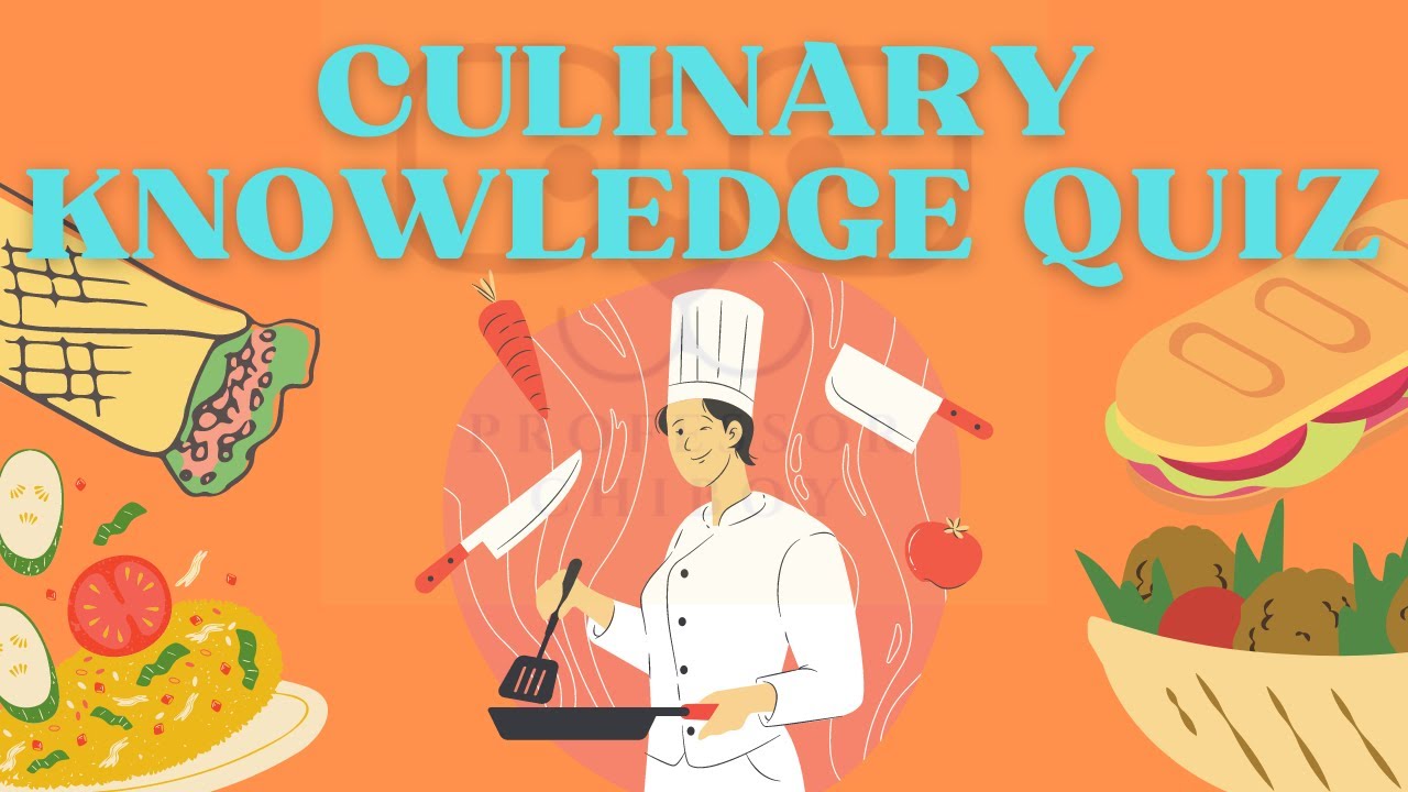 Culinary Knowledge Quiz - Can you answer food and cooking related questions?