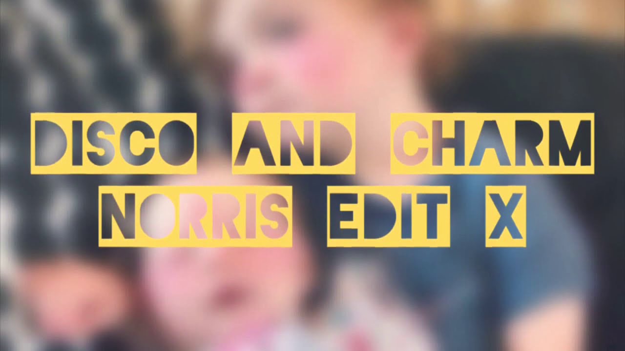 Disco and Charm Norris edit || NN Editz