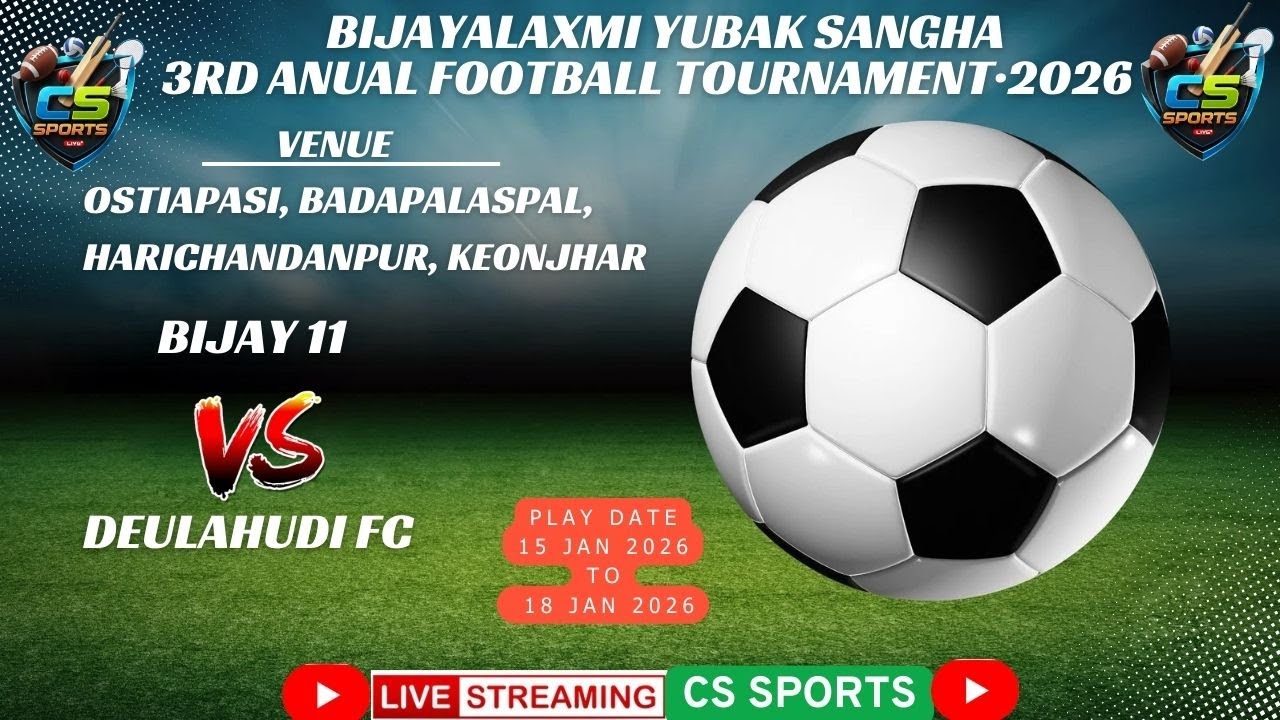 ⚽ MATCH 4 // BIJAY 11 VS DEULAHUDI FC // DAY 1// LIVE BY CS SPORTS // ⚽