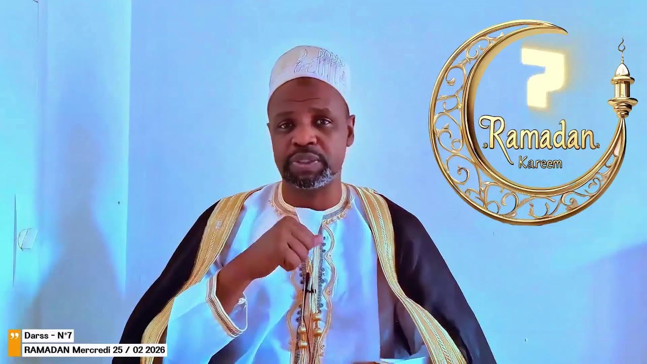 Darsat du 7ᵉ Jour du Ramadan 2026