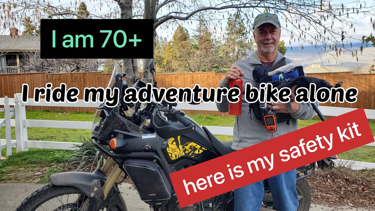 I am 70+. I ride my adventure motorcycle alone. Here is my emergency safety kit.