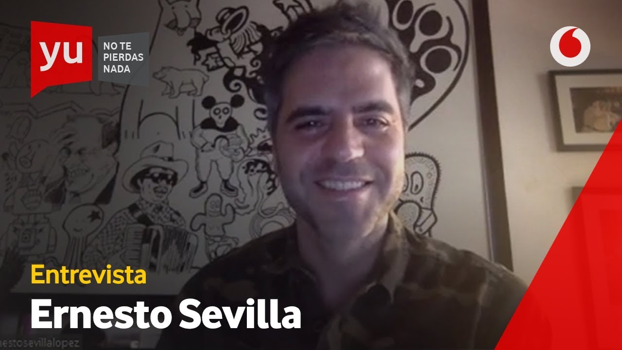 Entrevista | Ernesto Sevilla: 