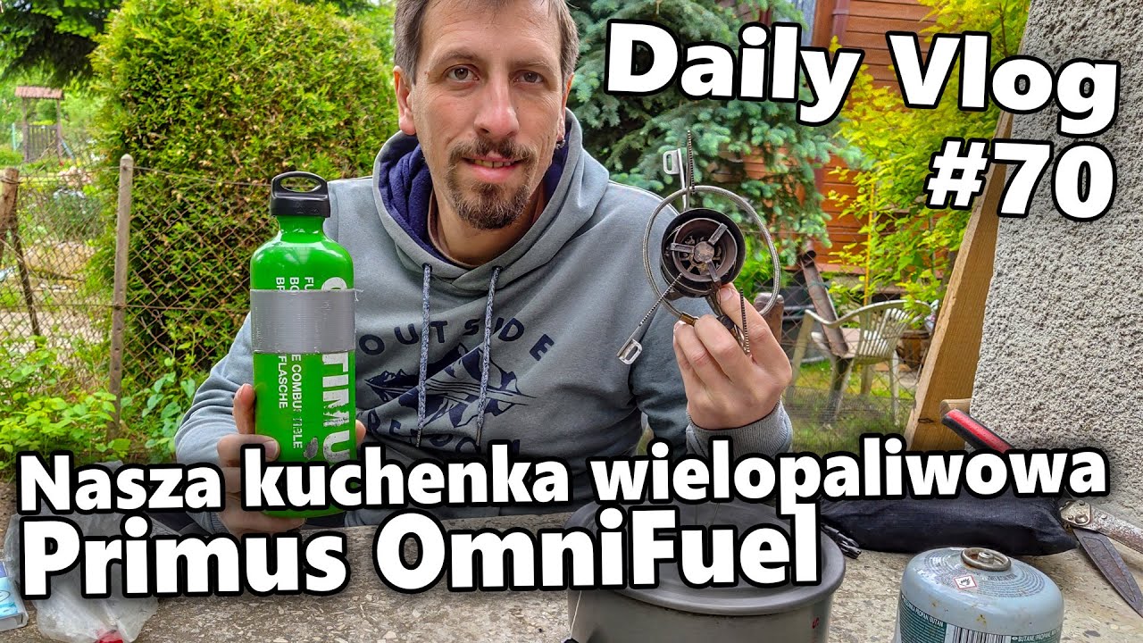 Nasza kuchenka wielopaliwowa - Primus OmniFuel. Jak rozpalić? Ile pali benzyny? | #70 Daily Vlog
