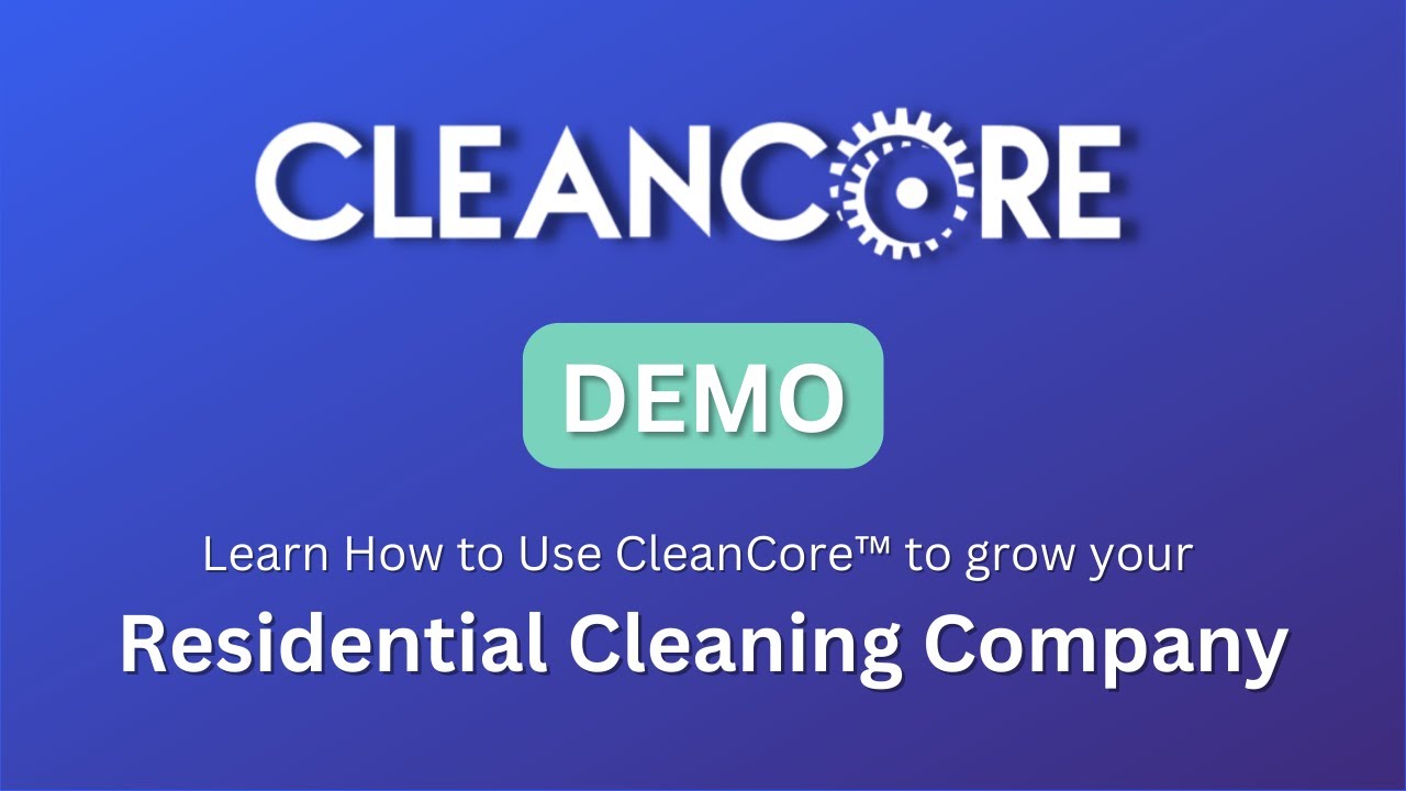 CleanCore Demo - Software for Your Cleaning Company