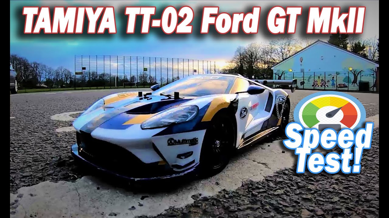 Tamiya TT02 Ford GT Mk2 Speed Test & Fun Run - How Fast?