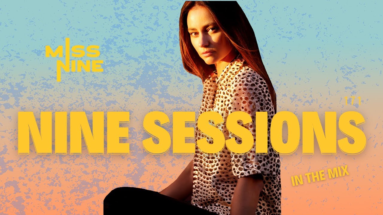 NINE SESSIONS by Miss Nine 171