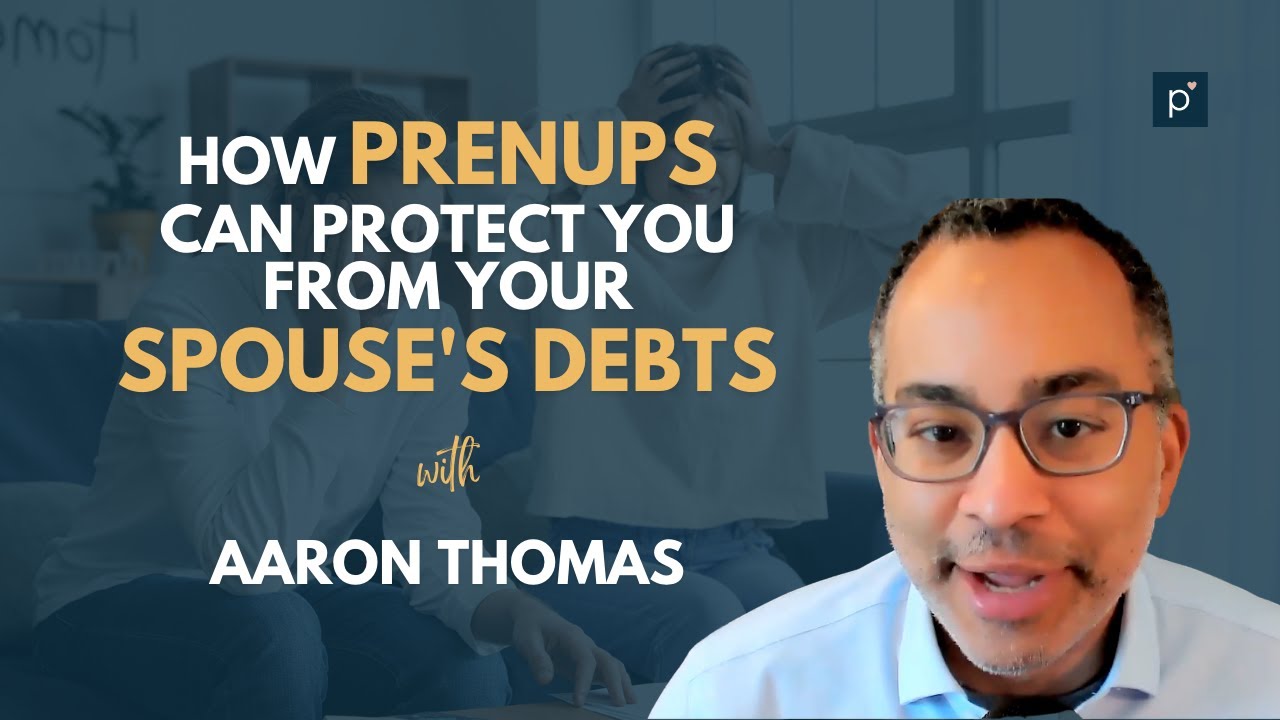 How Prenups Can Protect You From Your Spouse's Debts