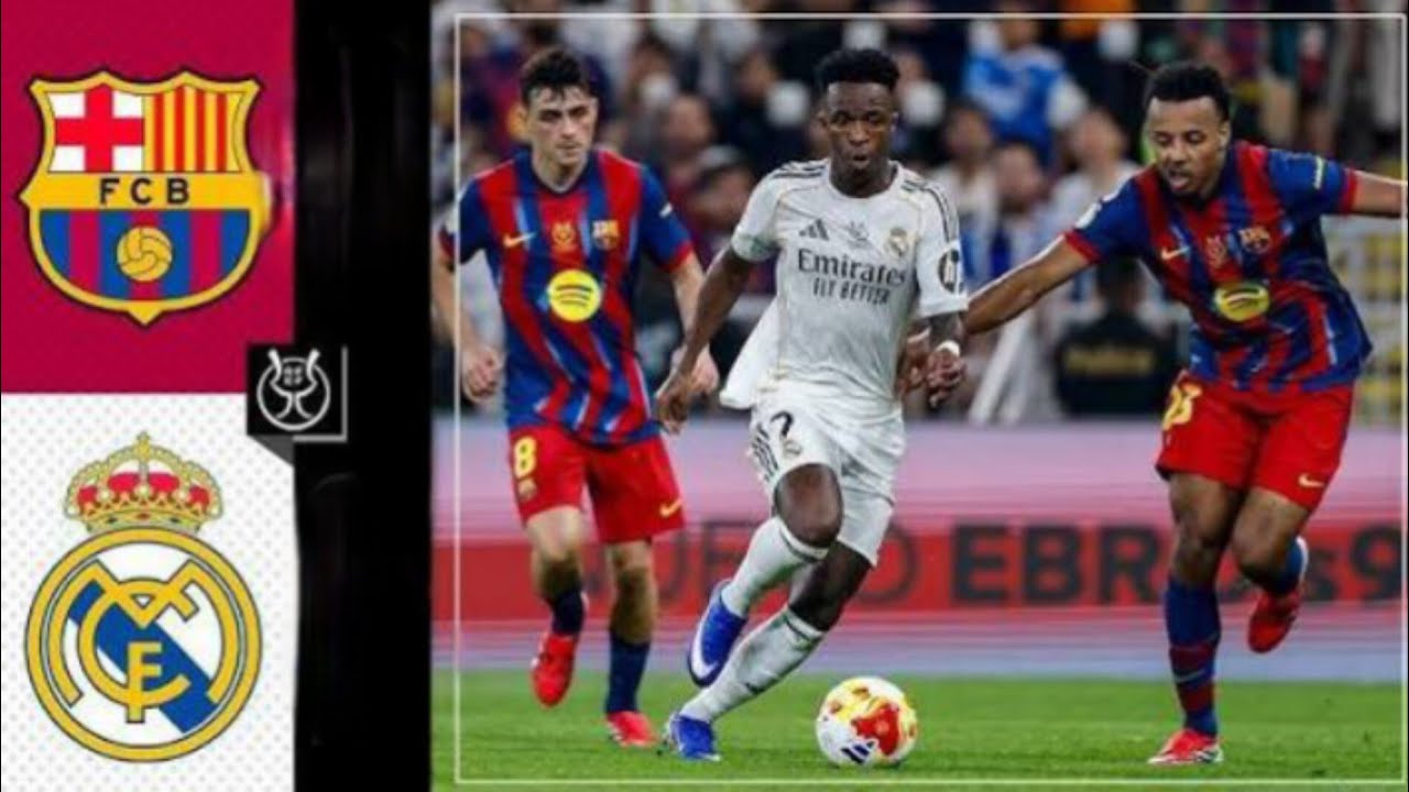 Barcelona FC vs Real Madrid final