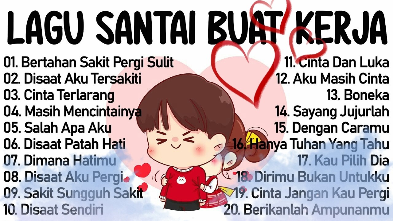 LAGU ENAK DIDENGAR SAAT KERJA DAN SANTAI II BAGUS UNTUK MENAIKAN MOOD TERBARU 2026