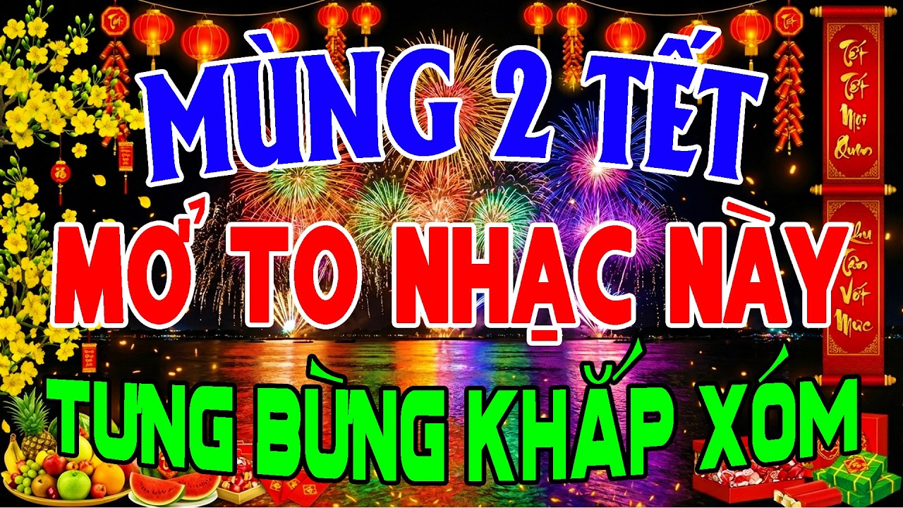 Xuân Ơi Xuân Xuân Đã Về - Nhạc Tết 2026 Disco Sôi Động Mở To Nhạc Này, Tưng Bừng Khắp Xóm