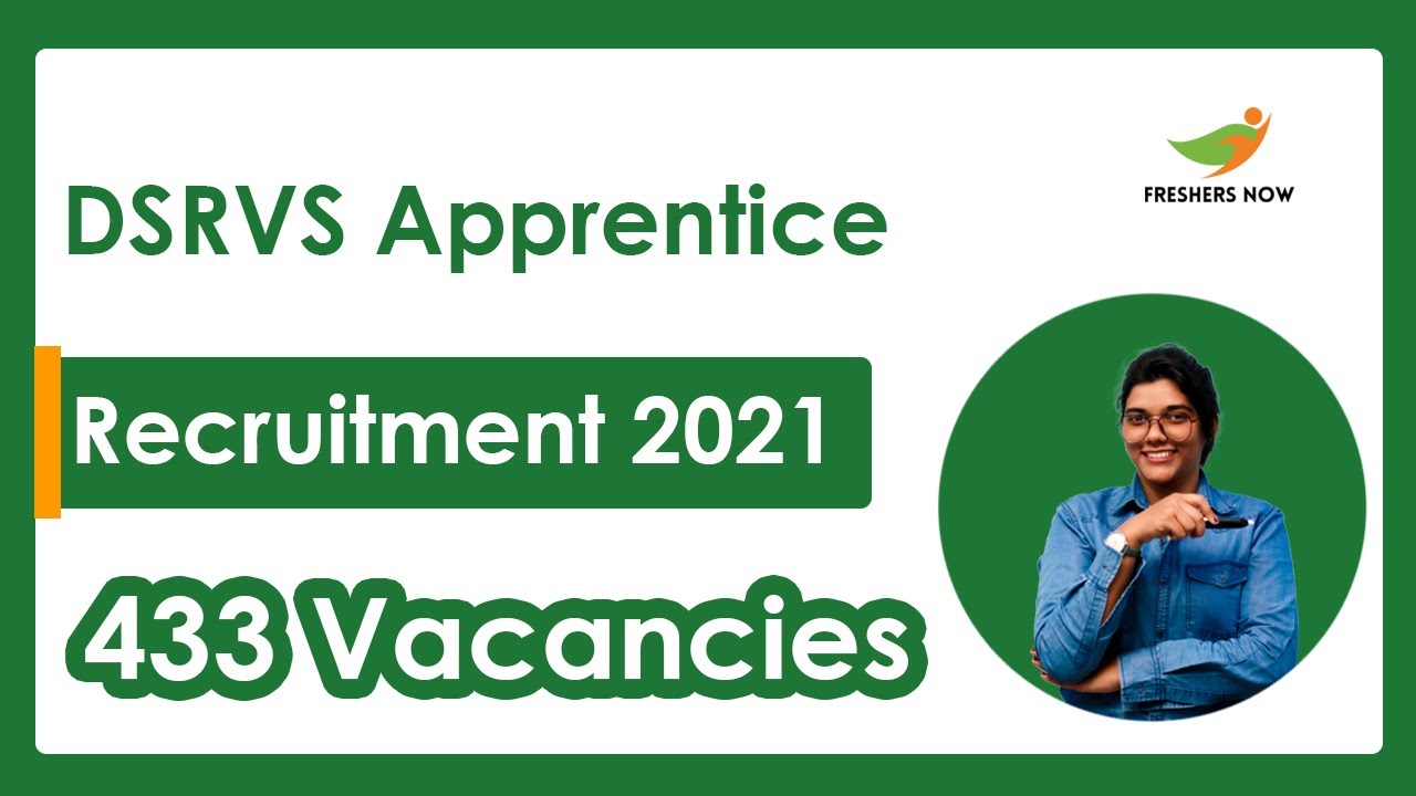 DSRVS Apprentice Recruitment 2021 | Salary, Application Farm | DSRVS Apprentice Notification 2021