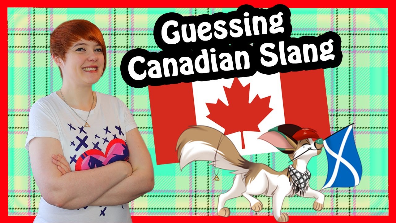 Scottish Lass Guesses Canadian Slang