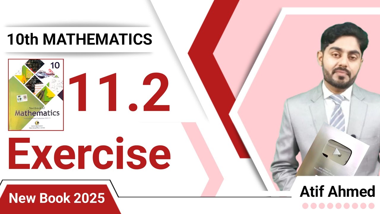 Exercise 11.2 class 10 nbf || ex 11.2 class 10 || nbf || 10th class maths | by atif ahmed | federal 