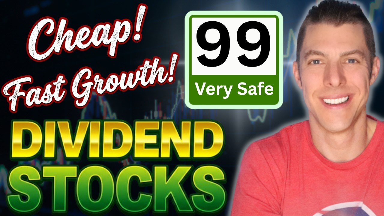 9 Cheap, Very Safe & Fast Growth Dividend Stocks!