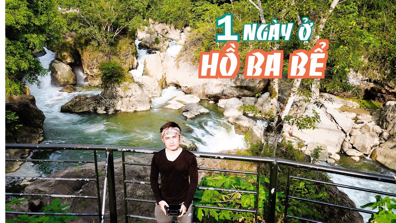 1 ngày ở thác Đầu Đẳng, hồ Ba Bể, Bắc Kạn cùng thánh du lịch Nam Thái