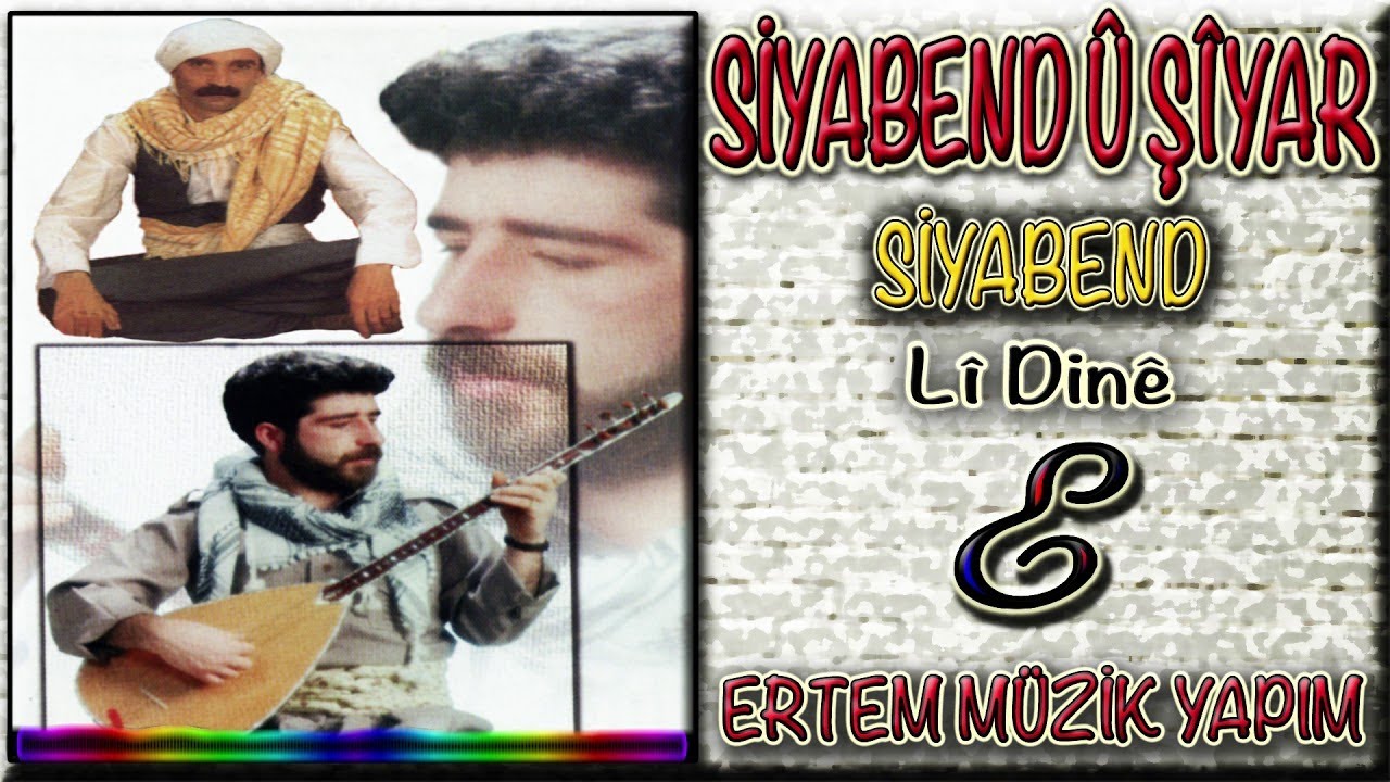 Siyabend U Şiyar-Siyabend Li Dine