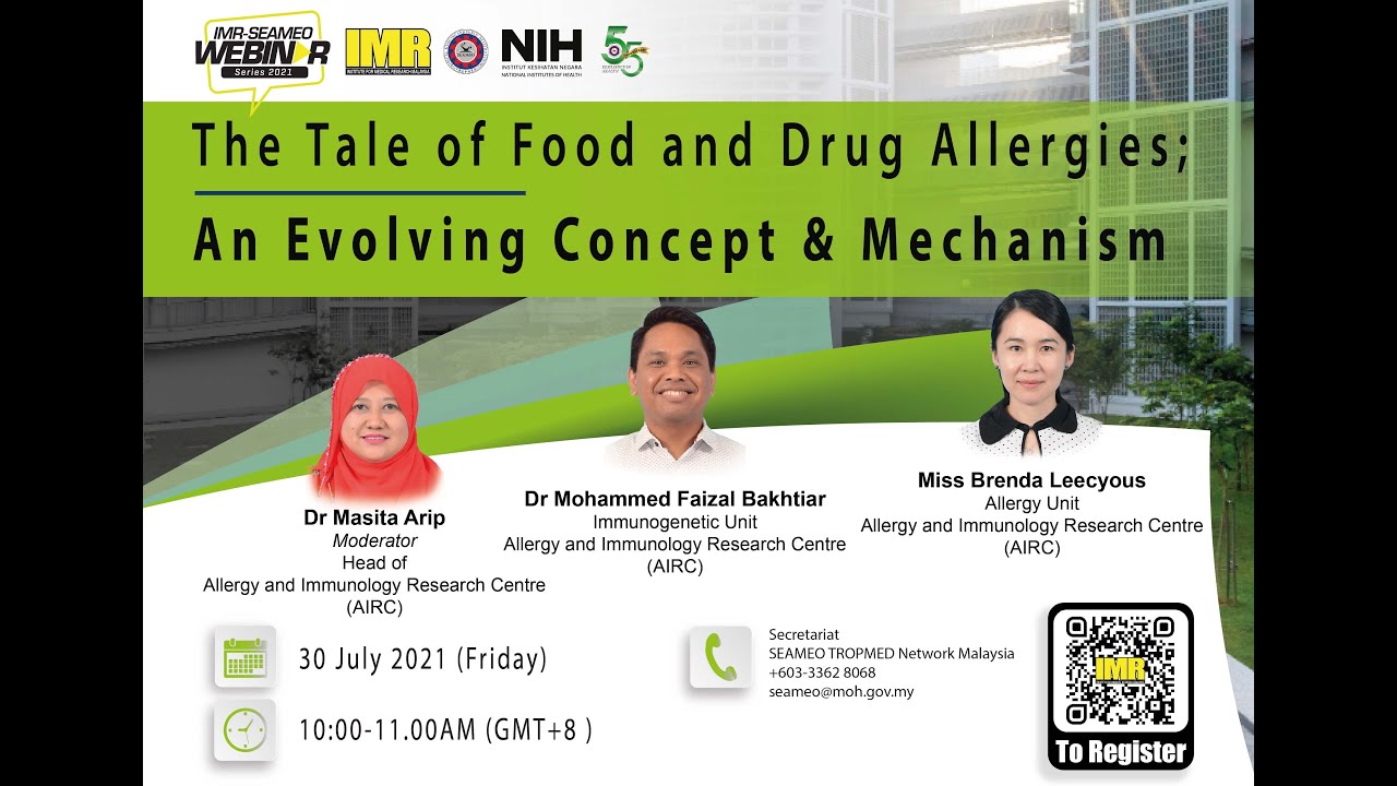 IMR-SEAMEO 2021 Webinar - The Tale of Food and Drug Allergies: An Evolving Concept & Mechanism