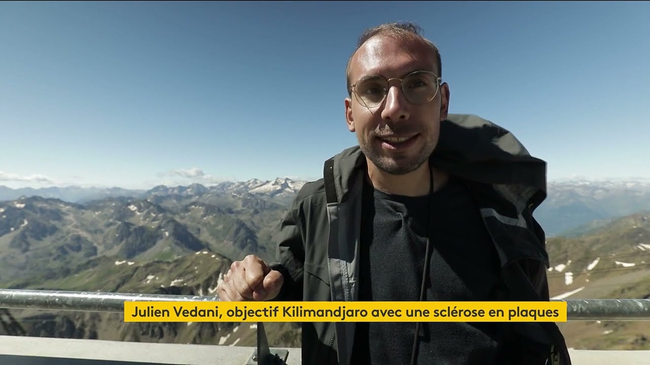 Objectif Kilimandjaro : Julien Vedani avec une sclérose en plaques