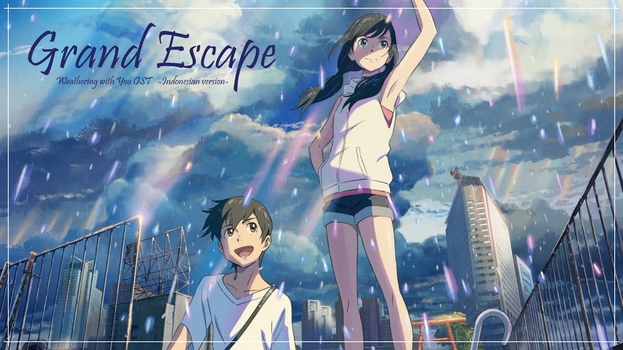 【Weathering with You OST】『Grand Escape』-indonesian version- を歌ってみた【하늘 x ōkami ken】