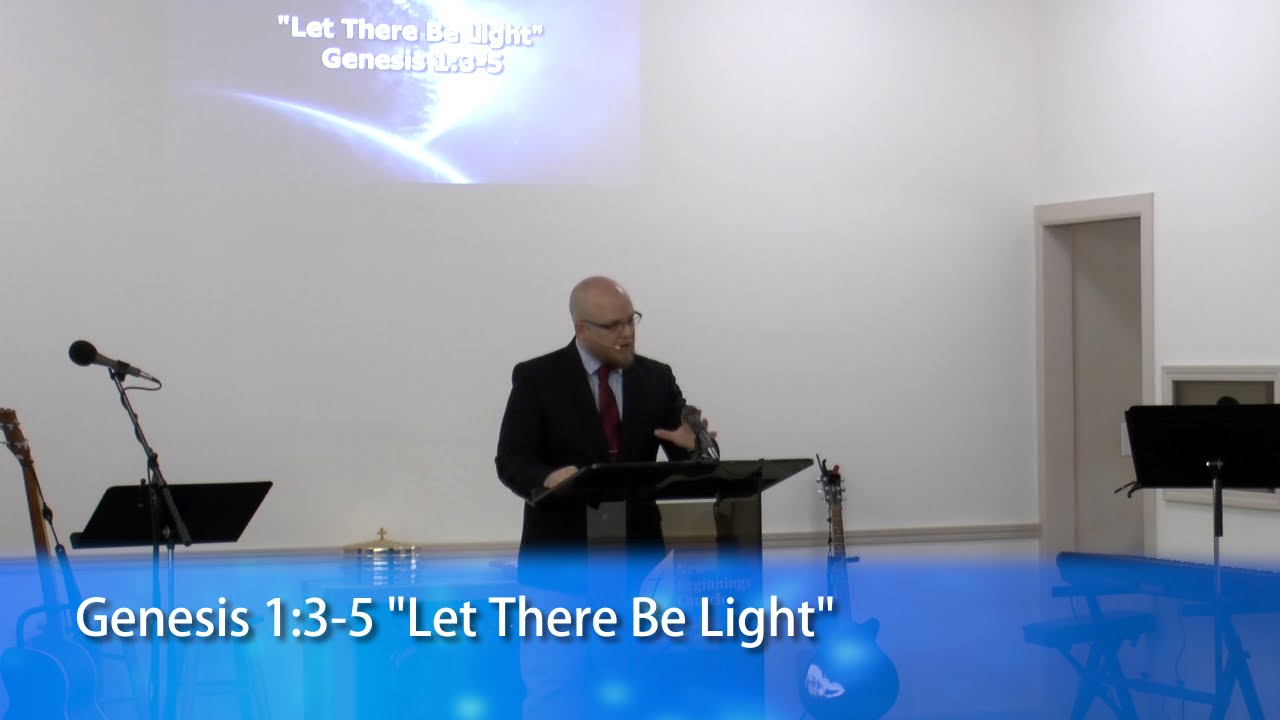 Study of Genesis: Genesis 1:3-5 