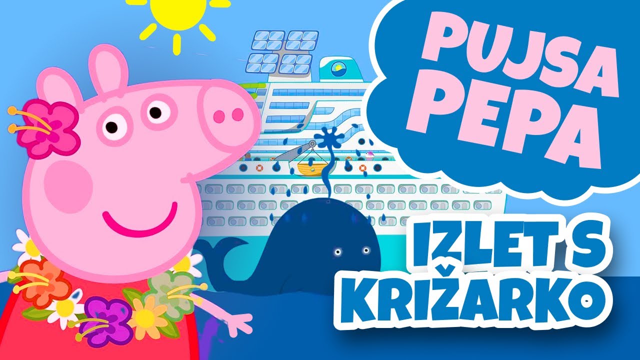 PUJSA PEPA 🐷 Izlet s križarko 🚢 Slovenske risanke 🇸🇮
