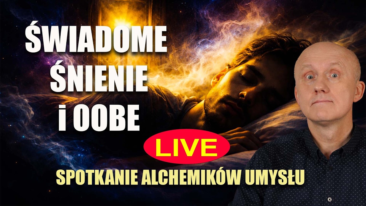 #057 - Świadome Śnienie i OOBE