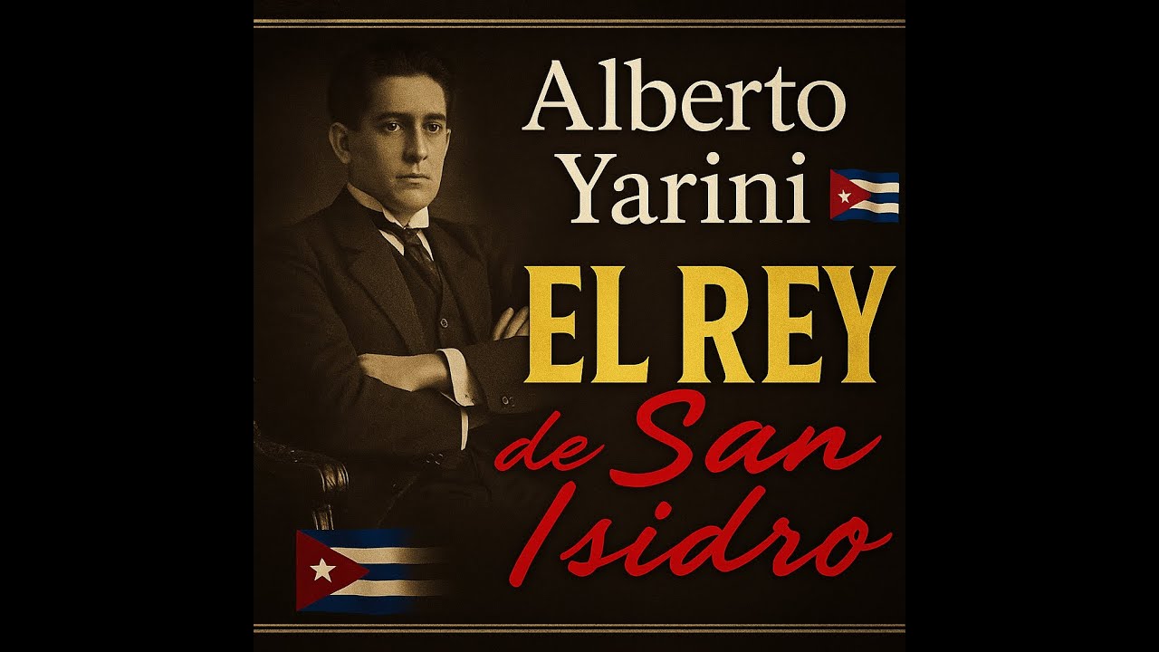 Alberto Yarini, el Rey de San Isidro