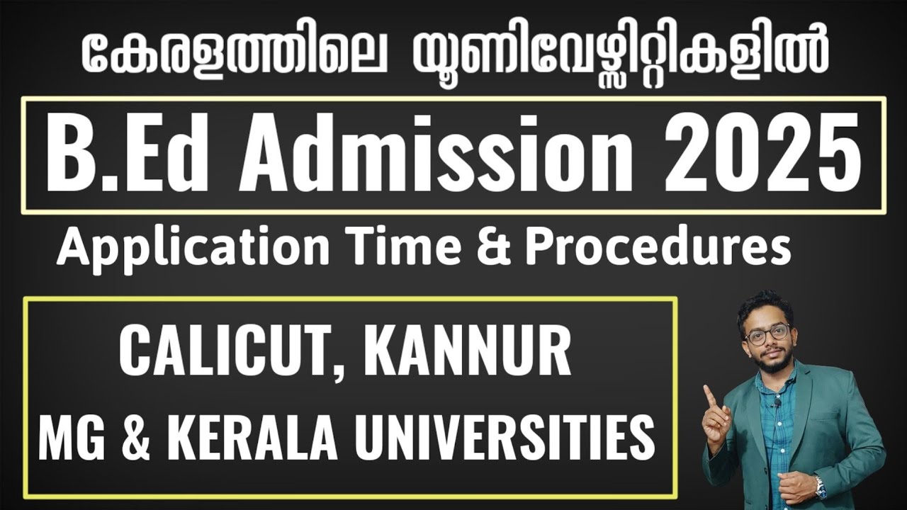 B.Ed Admission 2025 | Universities in Kerala | Application Time & Procedures | Full Details