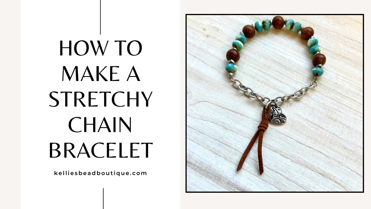 How to Make a Stretchy Chain Bracelet