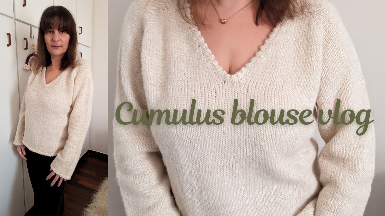 Knitting vlog- My first finished object for 2026 - Re-knitting the cumulus blouse