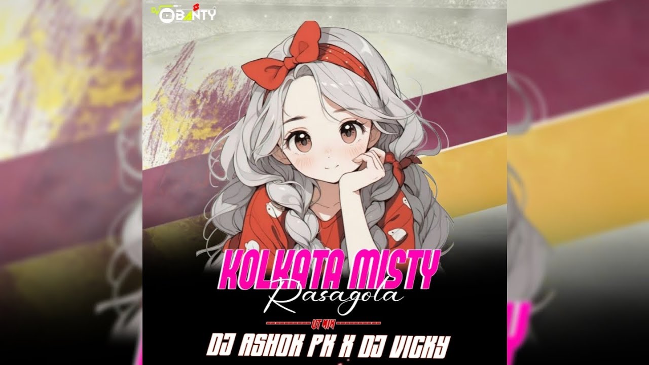 KOLKATA MISTY RASAGOLA-DJ ASHOK PK X DJ VICKY ||DEEJAY BANTY PROFESSIONAL||
