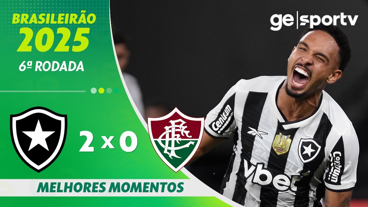 BOTAFOGO 2 X 0 FLUMINENSE | MELHORES MOMENTOS | 6ª RODADA | BRASILEIRÃO 2025 | ge.globo