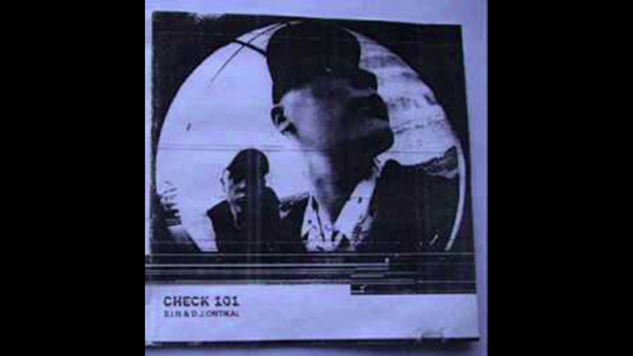 DJ Critikal & S.I.N - Check 101