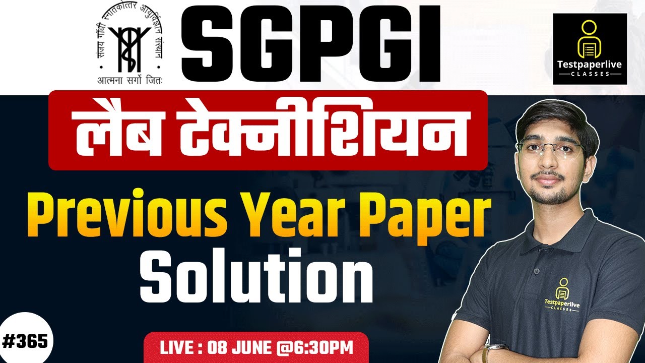 SGPGI Lab Technician Previous Question Paper solution #1, SGPGI Lab Technician Vacancy update