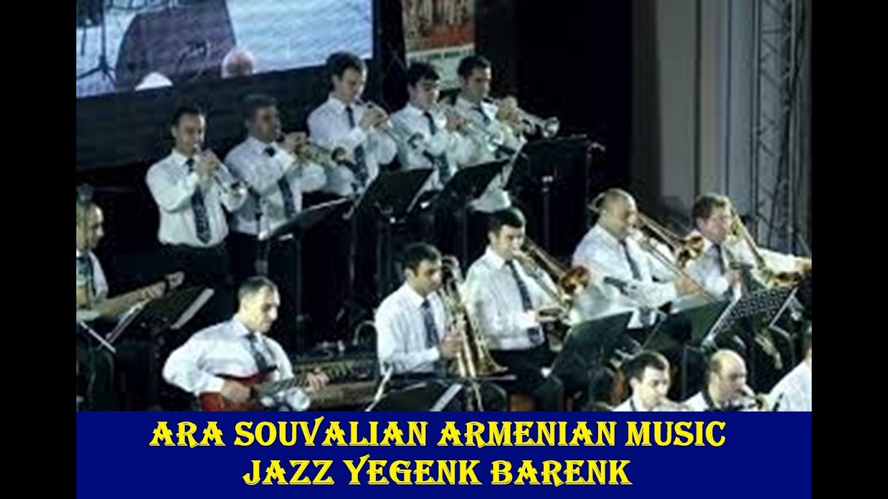 ARA SOUVALIAN ARMENIAN MUSIC JAZZ YEGENK BARENK